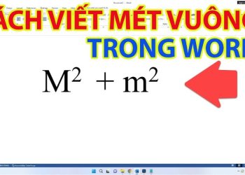 Cách gõ mét vuông, mét khối trong Word, Excel, PowerPoint và các thiết bị phổ biến