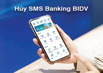 Cách hủy SMS Banking BIDV nhanh chóng, đơn giản