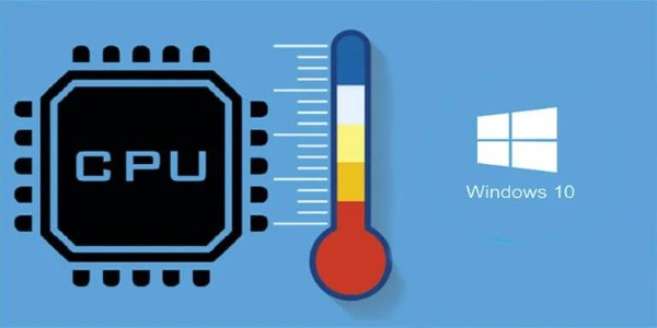 Kiểm tra nhiệt độ CPU và GPU hệ thống