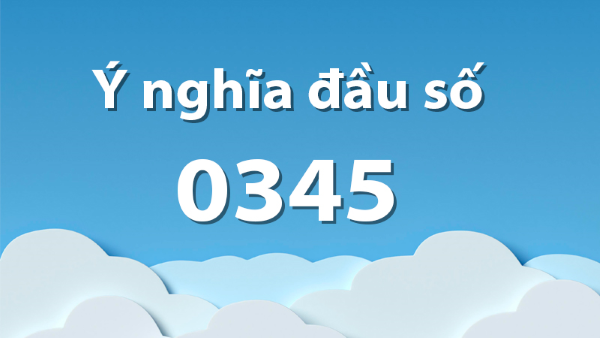 0345 mang ý nghĩa phong thủy và biểu tượng tài lộc