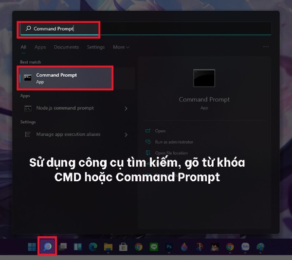 Nhập “Command Prompt” và nhấn Enter