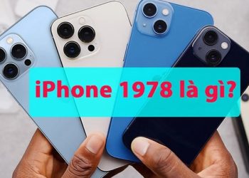 iPhone 1978 là gì? Có tốt không? Có nên mua iPhone 1978 không?