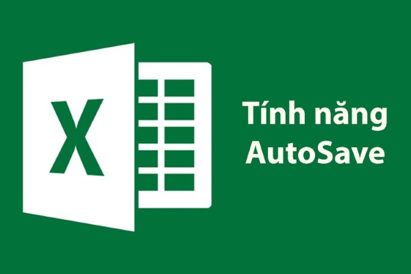 Chức năng tự động ghi lại dữ liệu AutoSave 