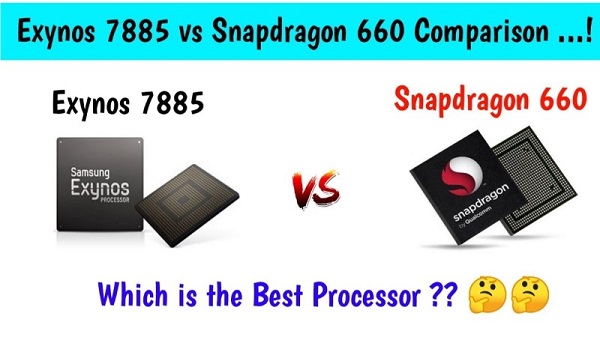 So sánh chi tiết chip Exynos 7885 và Snapdragon 660